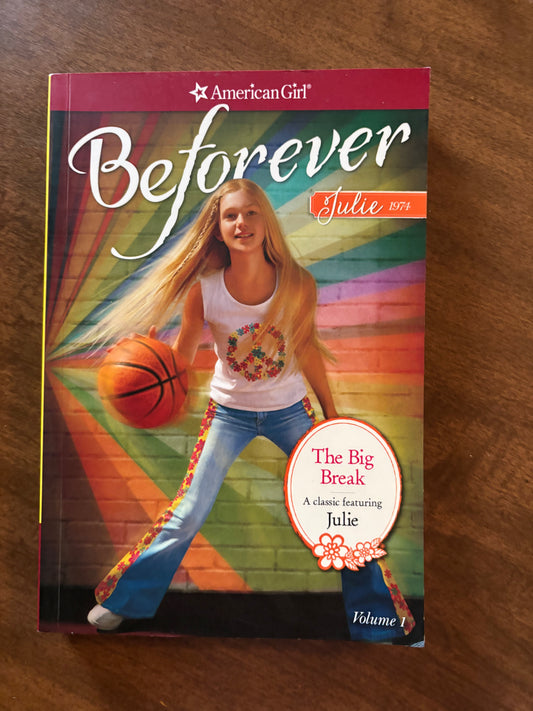 American Girl Beforever Julie - The Big Break
